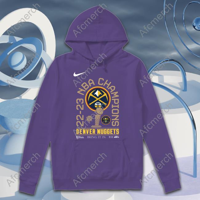 Official Oregonlive Denver Nuggets Finals Champions Bring It In 2023 Shirt Denver Nuggets Finals Champions Bring It In 2023 T-Shirt