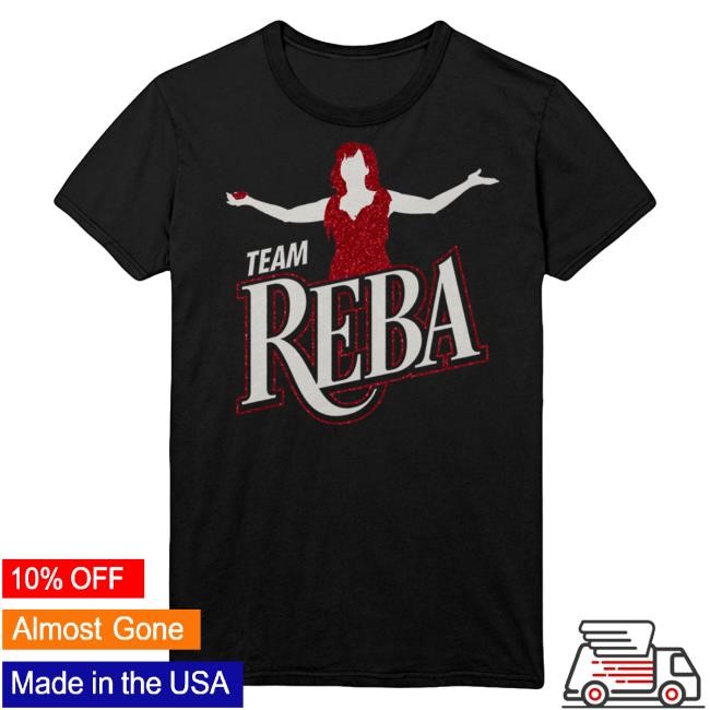 Official Reba Mcentire Merch Store Team Reba Fancy Attractive Shirt RebaMcentire
