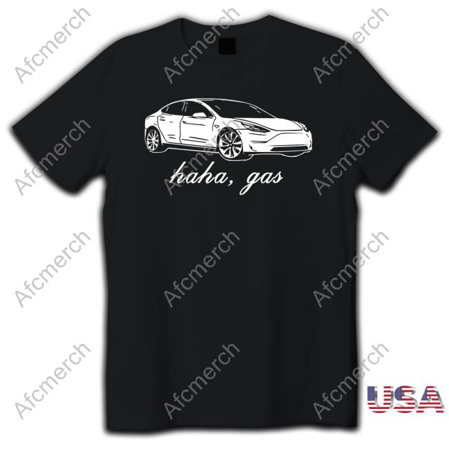 Haha Gas Shirts