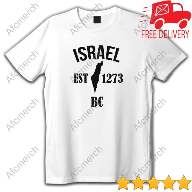 Israel Est 1273 Bc Shirt