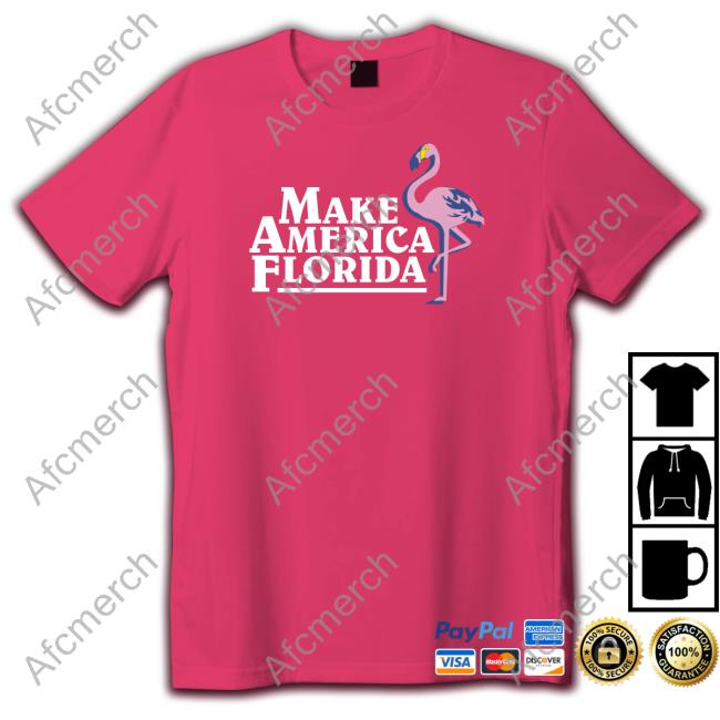 Make America Florida Long Sleeve T Shirt Make America Florida Shirts