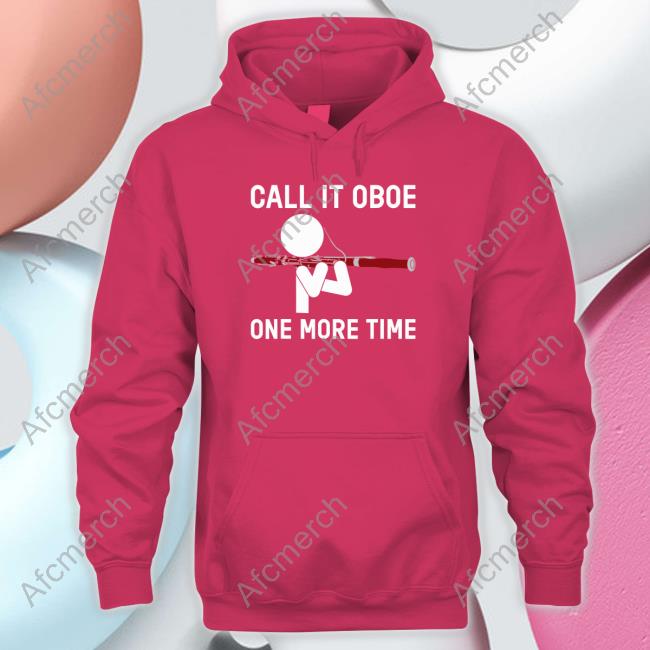 Call It Oboe One More Time Long Sleeve Tee Call It Oboe One More Time Tee Shirt