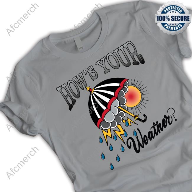 Official How's Your Weather Long Sleeve Tee Shirt