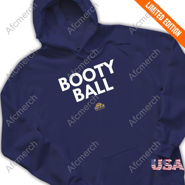 Booty Ball Shirts