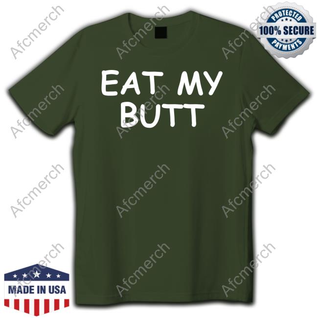 Eat My Butt Shirts Whimsical Ass Bear Eat My Butt Shirts Whimsical Ass Bear Bearafterall