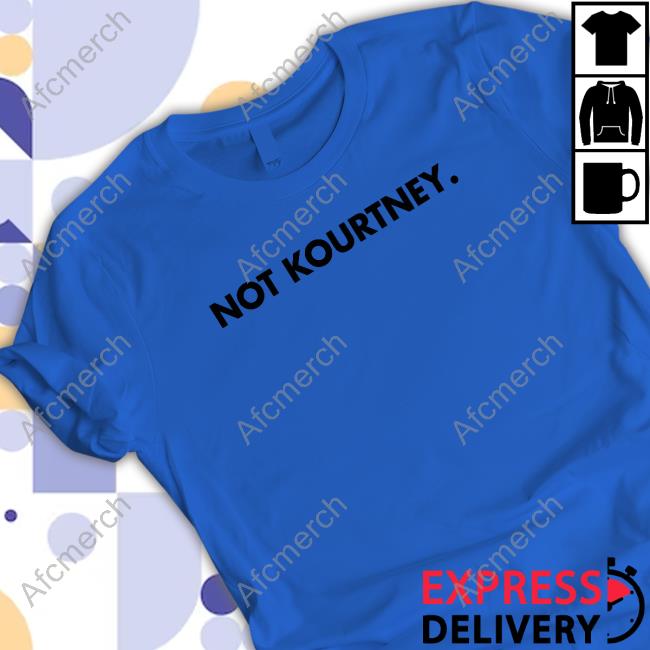 Official Not Kourtney T Shirt Official Tommie Lee Not Kourtney T Shirts