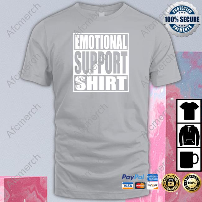 Emotional Support Shirt