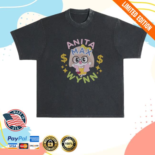 Official Anita Max Wynn Merch Anita Max Wynn Black Shirt