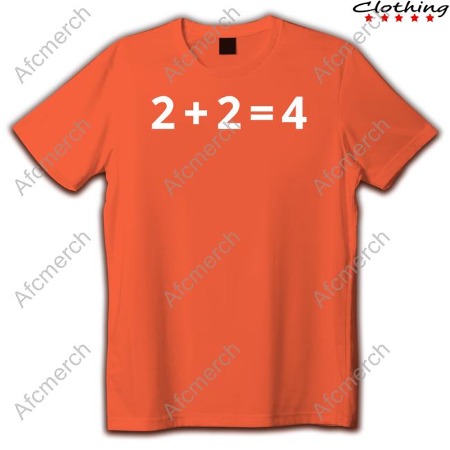 2+2=4 Tee 2+2=4 Hooded Sweatshirt