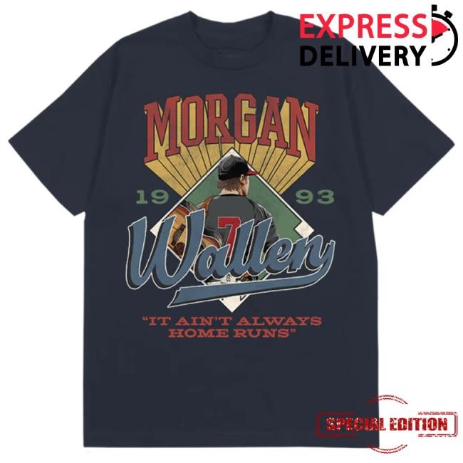Official Morgan Wallen Merch Shop It Ain't Always Home Runs Tee Shirt