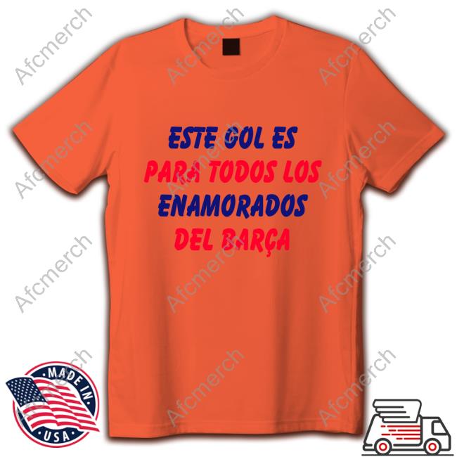 Este Gol Es Para Todos Los Enamorados Del Barca Long Sleeve Tee