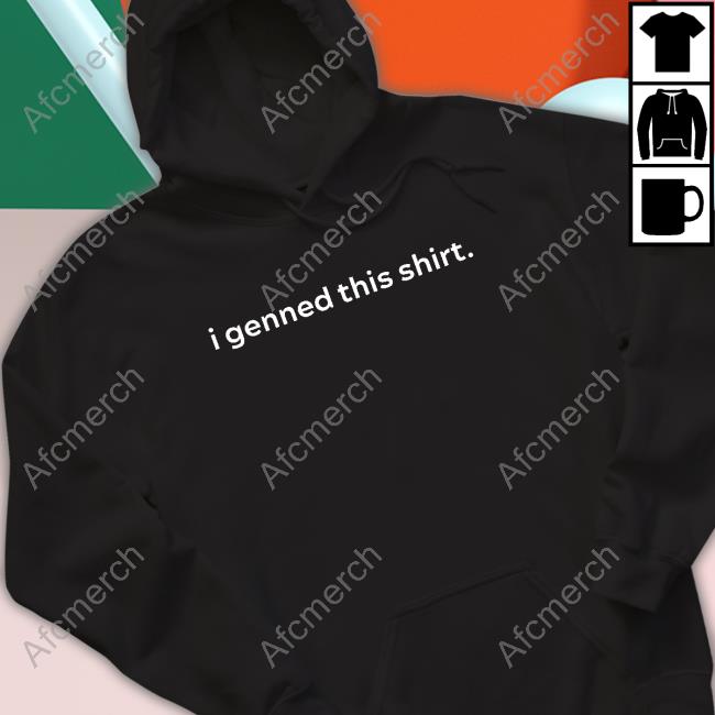 I Genned This Shirt Shirt