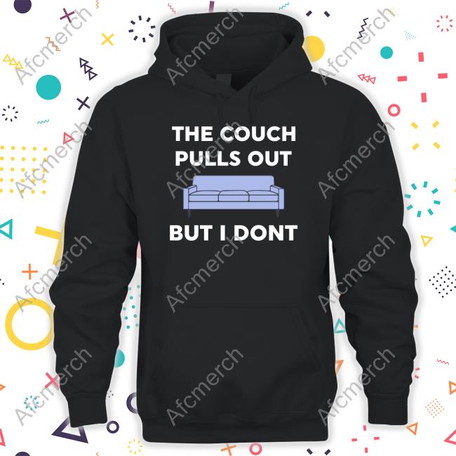 Danny Duncan Merch The Couch Pulls Out But I Don't Long Sleeve Shirt Dannyduncan69