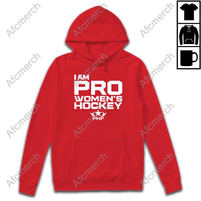 Phf I Am Pro Women's Hockey T Shirt