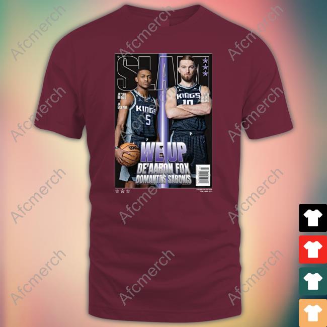 Official We Up De’Aaron Fox And Domantas Sabonis Cover Slam 242 T-Shirt