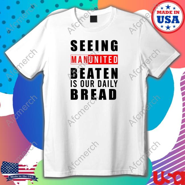 Santo Seeing Man United Beateb Is Our Daily Bread Sweatshirt