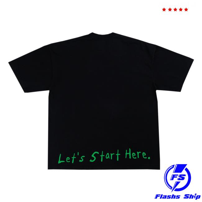 Let's Start Here Hahahahahaha Tee Lil Yachty Shop Let's Start Here Hahahahahaha Shirt