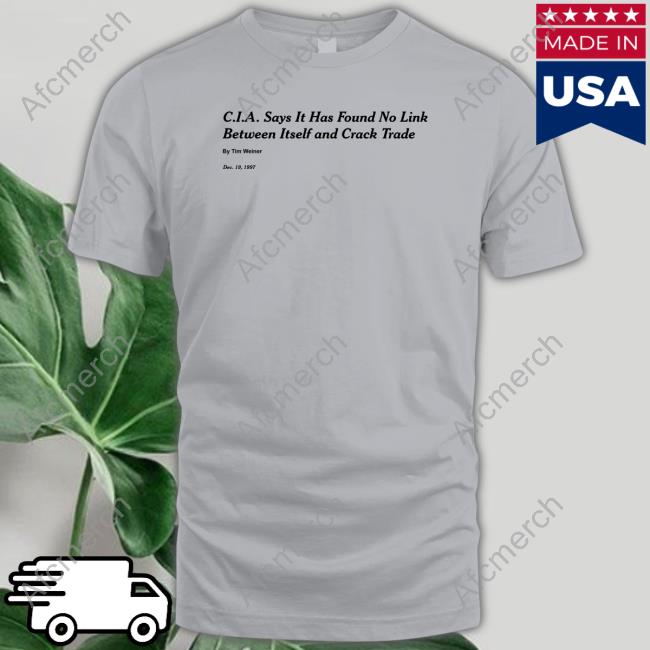 CIA Says It Has Found No Link Between Itself And Crack Trade Tee