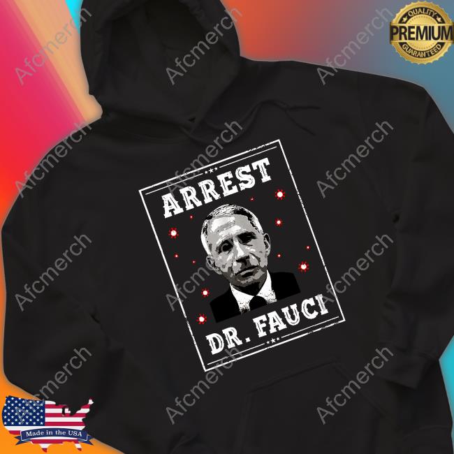 Arrest Dr.Fauci T-Shirt CPAC Bannon’s Show