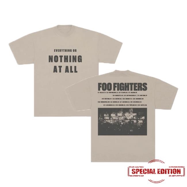 Official Foo Fighters Merch Shop Everything Or Nothing At All T Shirt Foo Fighters