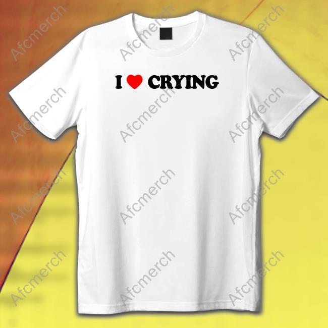 Official O Mighty I Love Crying T-Shirt