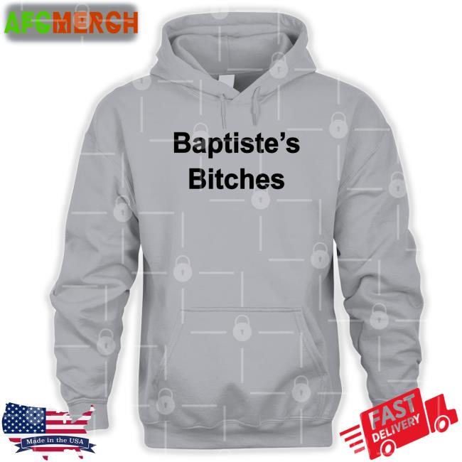 Baptiste's Bitches Tee Shirt