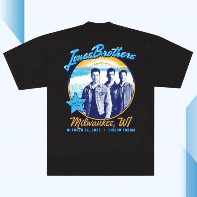 Official Jonas Brothers Merch Store Shop Greetings From Your Hometown - Milwaukee, WI Hot Shirt JonasBrothers