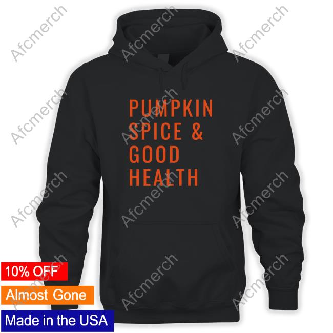 Official Familydocs Pumpkin Spice & Good Health Tee Shirt