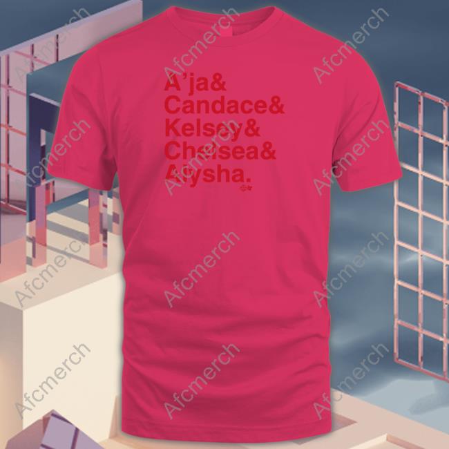 Breaking T A’Ja & Candace & Kelsey & Chelsea & Alysha Tee
