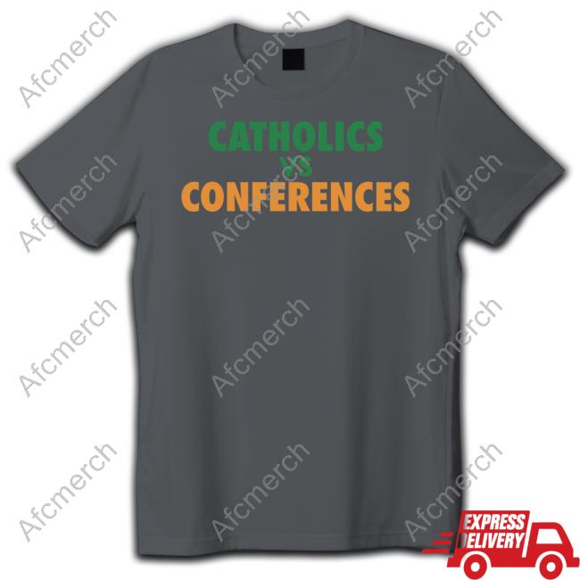 Official Catholics Vs Conference Shirt