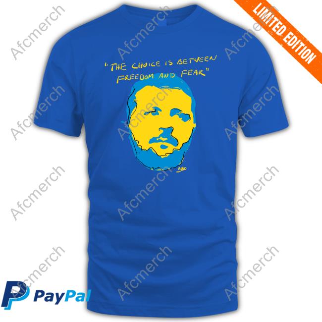 Official U2 Shop Ukraine President Zelenskyy The Choice Is Between Freedom And Fear Shirt