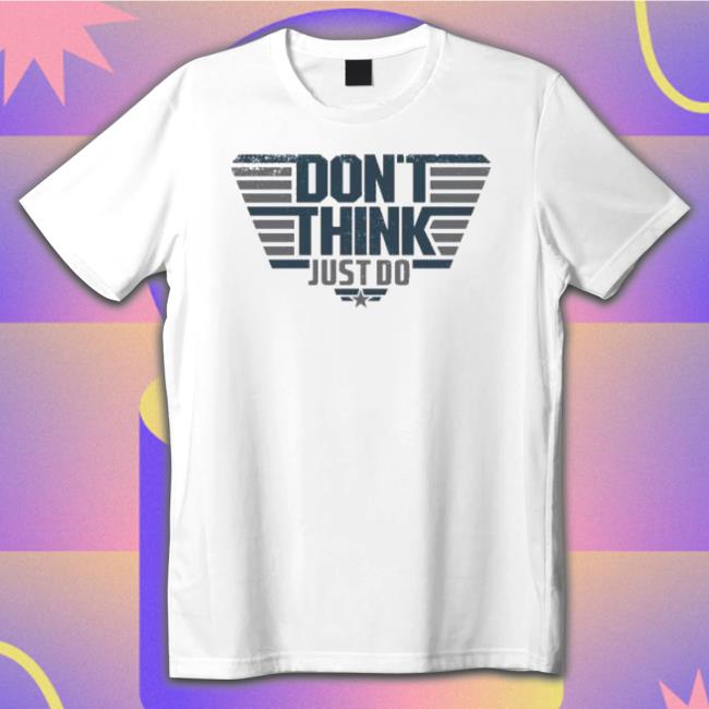 Don’T Think Just Do Top Gun Maverick Logo Sweatshirt