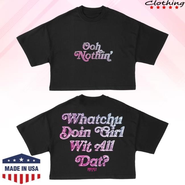 Official Project Pat Store Ooh Nothin "Black" Cropped Tees