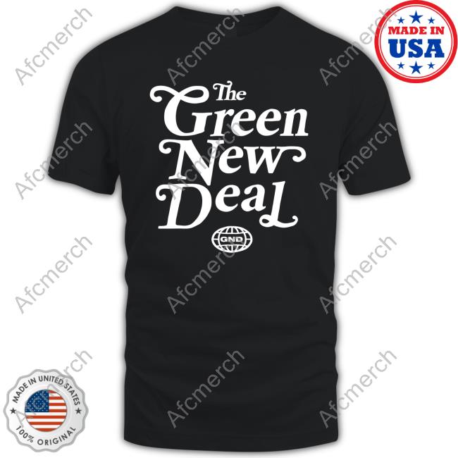 The Green New Deal Shirt