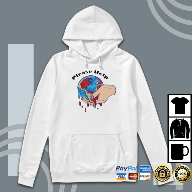 Please Help Earth Planet Be Save Shirt