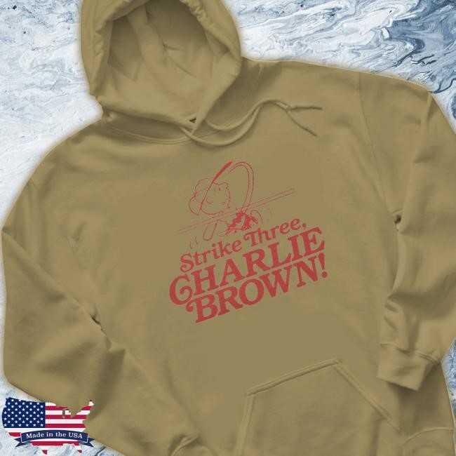 Strike Three, CharlieBrown! Shirt