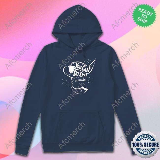 You Can Do It A Dragon’S Power Shirt You Can Do It A Dragon’S Power Long Sleeve T Shirt