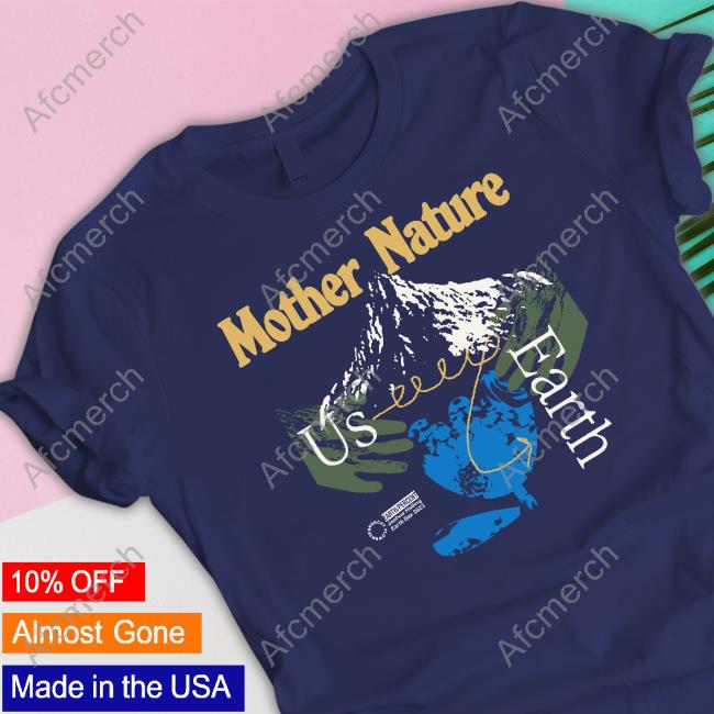Official Everpress Shop Mother Nature Us Erth Joshua Halling Freshcut Flowers Shirts