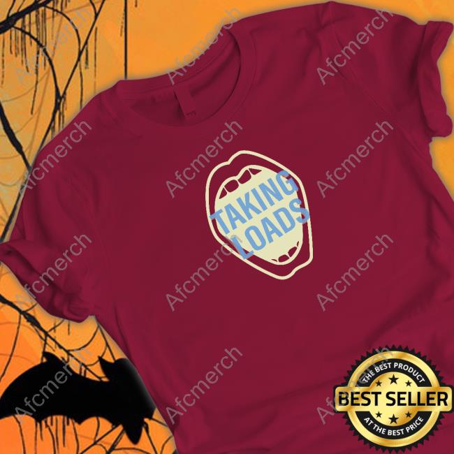 Wicked Naughty Merch Official Taking Loads Shirt
