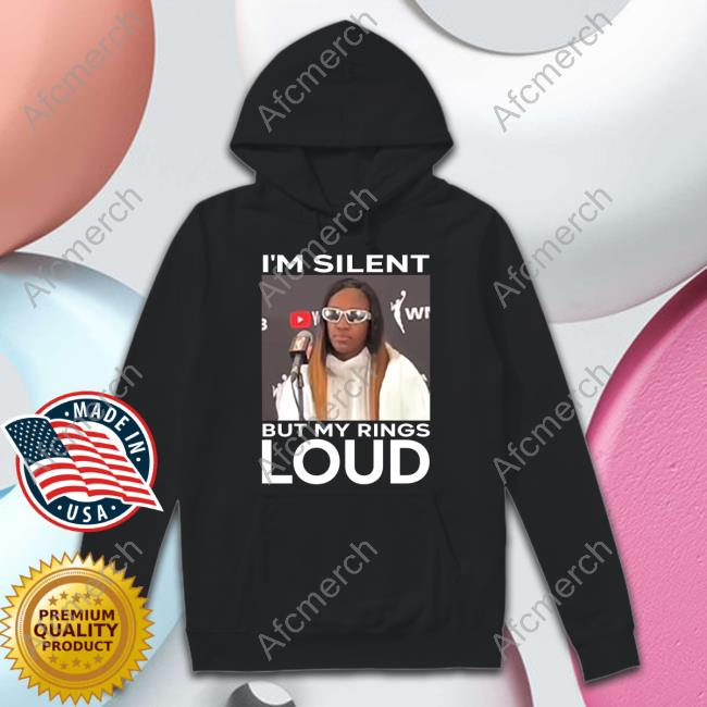 Jackie Young I'm Silent But My Rings Loud Long Sleeved T Shirt