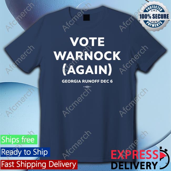 Vote Warnock Again Georgia Runoff Dec 6 Long Sleeve T Shirt
