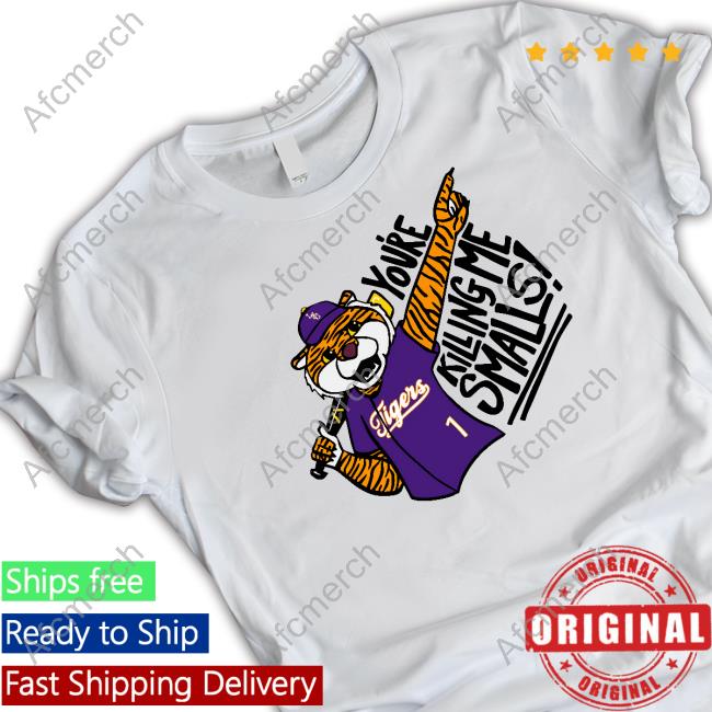 You're Killing Me Smalls T Shirts