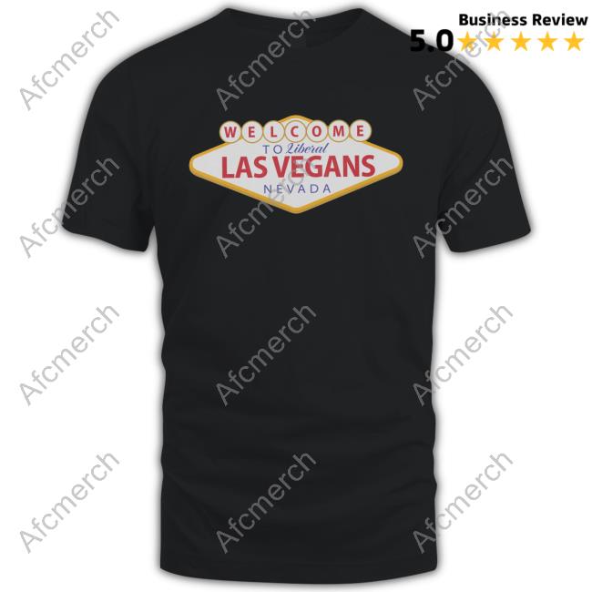 Hivemind Welcome To Liberal Las Vegans Nevada Tee