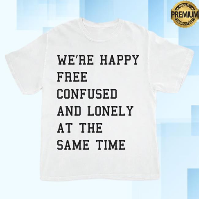 Official Taylor Swift Merch Store Shop Red (Taylor's Version) 22 We're Happy Free Confused And Lonely At The Same Time T-Shirts Taylorswift Apparel Clothing