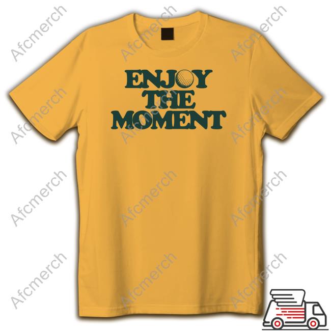 Uptop Golf Enjoy The Moment T Shirt