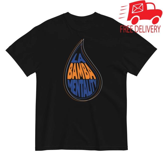 La Bamba Mentality Tees