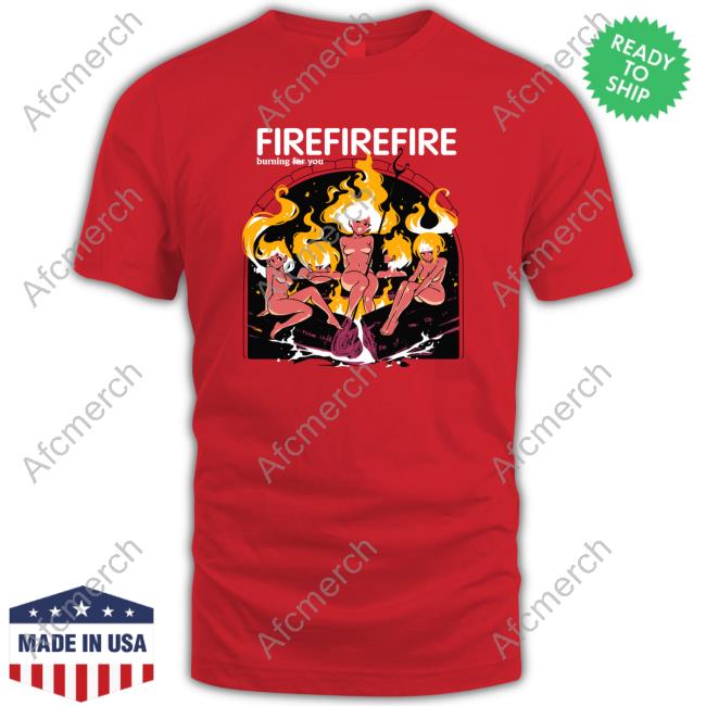 Akai Riot Fire Burning Yor You Shirts