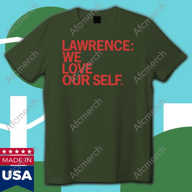 Official Raygun Merch Lawrence We Love Our Self Shirt
