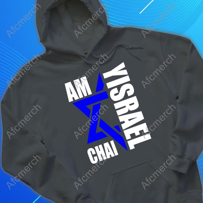Official Am Yisrael Chai Hoodie Am Yisrael Chai Tee