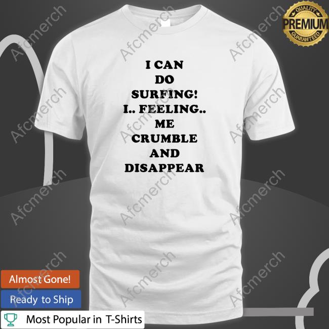 OfficialI Can Do Surfing! Shirt